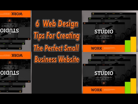6 Web Design Tips for Creating the Perfect Small Business Website